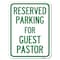 Signmission Reserved Parking for Guest Pastor Heavy-Gauge Alum Rust Proof Parking Sign, 18" x 24", A-1824-23102 A-1824-23102 - alternate 1